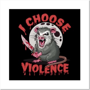 I choose violence Posters and Art